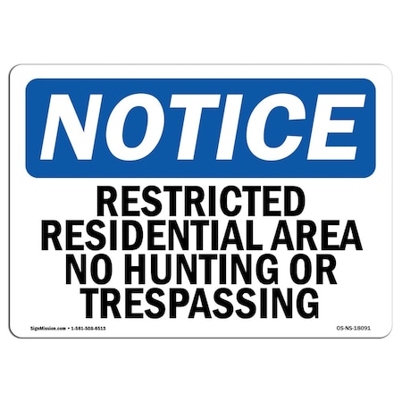 Signmission OSHA Notice, 3.5" Height, Restricted Residential Area No Hunting Or Sign, 5" X 3.5", Landscape OS-NS-D-35-L-18091
